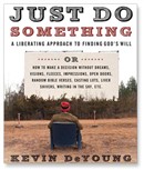 Just Do Something by Kevin DeYoung